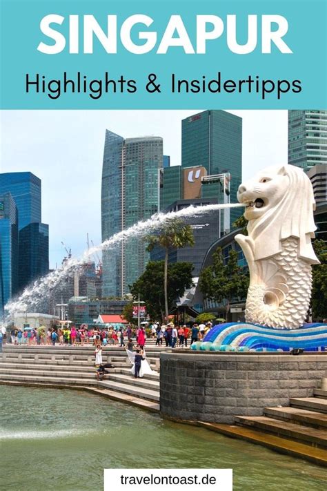 Singapur Highlights 10 Sehenswürdigkeiten Die Ihr Erleben Müsst