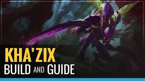 League Of Legends Khazix Build And Guide Youtube