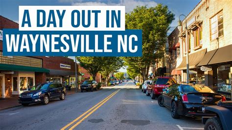 A Day Out In Waynesville Nc Our Home Town Youtube