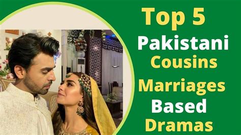 Top 5 Pakistani Cousins Marriage Based Drama Pak Top 5 Youtube
