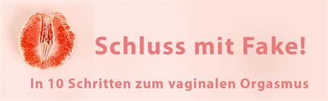 Coming Soon Orgasmus ist Übungssache In 10 Schritten zum vaginalen