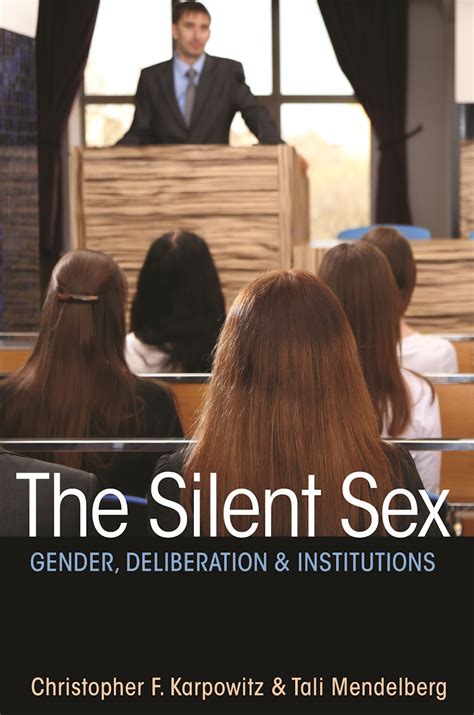 The Silent Sex Princeton University Press