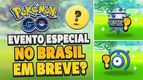 Evento EXCLUSIVO para o Brasil em breve Entenda Pokémon GO YouTube