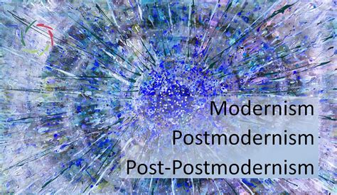 Modernism Postmodernism Post Postmodernism Aurelis Blog Wiki