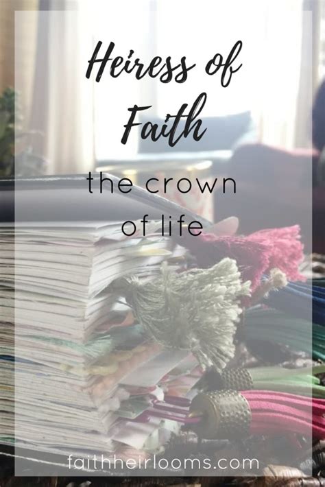 Heiress Of Faith The Crown Of Life Faith Heirlooms