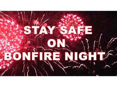 Stay Safe Bonfire Night Advice From Warwickshire Police