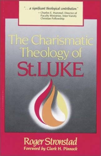 The Charismatic Theology Of Stluke By Stronstad Roger Paperback Book
