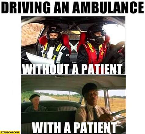 Driving An Ambulance Without A Patient Like Rally Car With A Patient