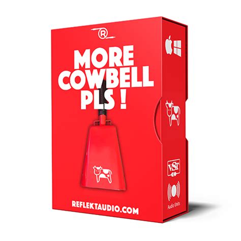 More Cowbell Pls Reflekt Audio