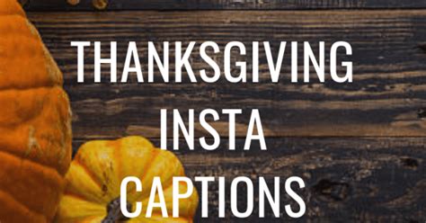 20 Thanksgiving Insta Captions