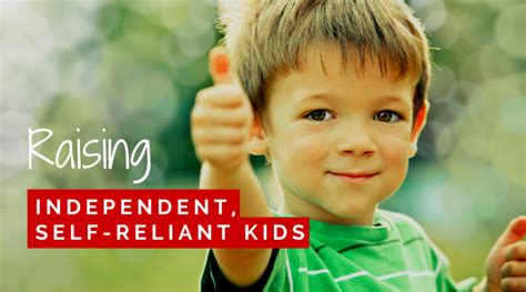 Raising Self Reliant Kids Responsible Children Parenting Style