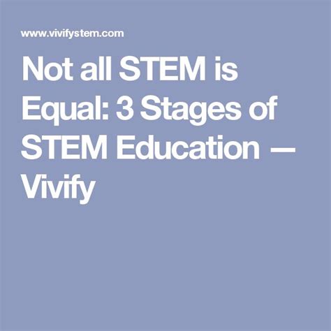 Not All Stem Is Equal 3 Stages Of Stem Education — Vivify Stem Stem