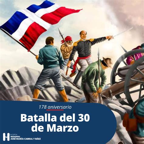 178 Aniversario De La Batalla Del 30 De Marzo Hospital Cabral Y Baez