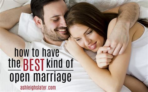 How To Have The Best Kind Of Open Marriage ⋆ Ashleigh Slater