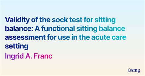 Pdf Validity Of The Sock Test For Sitting Balance A Functional