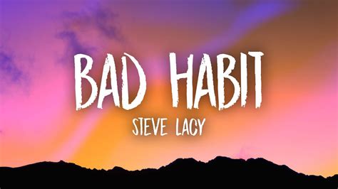 bad habit lyrics steve lacy