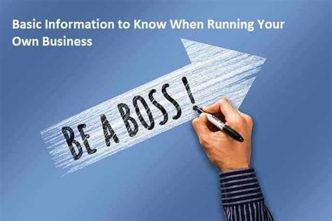 Basic Information To Know When Running Your Own Business