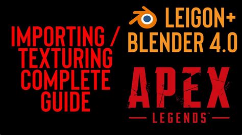 How To Import And Texture Apex Legends Models In Blender 40 Youtube