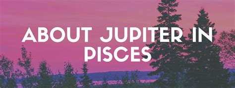Jupiter In Pisces May July 2021 December 2021 May 2022 And October