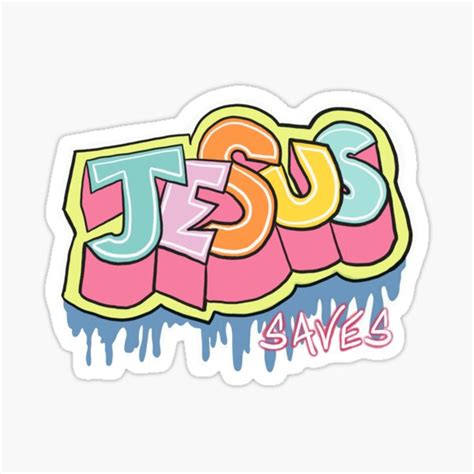 Jesus Saves Graffiti Style Painting Sticker By Katiecannon Redbubble