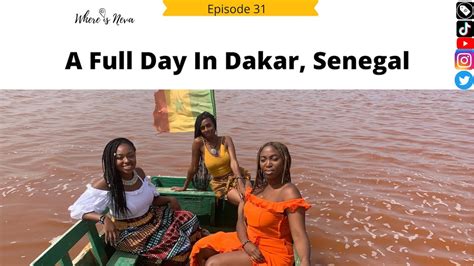 A Full Day In Dakar Senegal Pink Lake Fulani Village Dancing At A