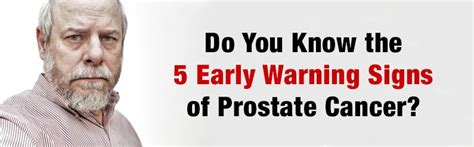 What Are The 5 Warning Signs Of Prostate Cancer Prostate Cancer