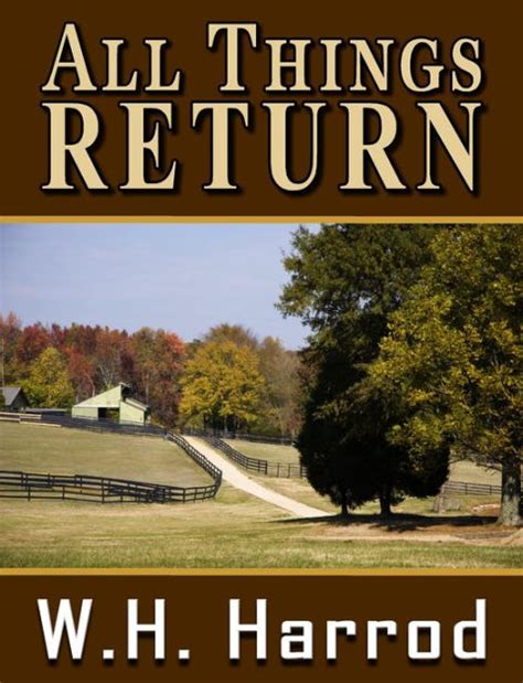 Barnes and noble hours and barnes and noble locations along with phone number and map with driving directions. All Things Return by W.H. Harrod | NOOK Book (eBook ...