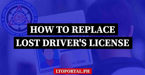 How To Replace Lost Drivers License In Lto Lto Portal Ph
