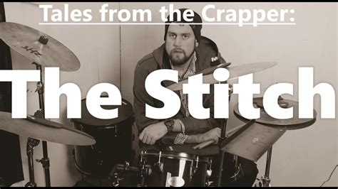 Tales From The Crapper The Stitch Youtube