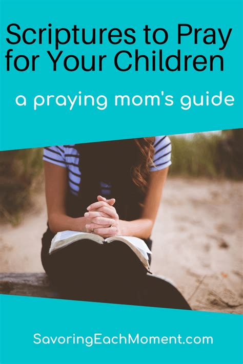 50 Powerful Scriptures To Pray Over Your Children Today Savoring Each