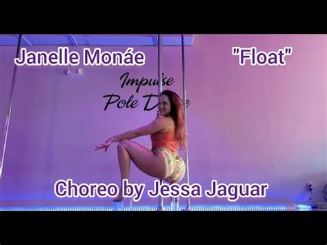 JANELLE MONÁE FLOAT Pole Dance Routine by Jessa Jaguar YouTube