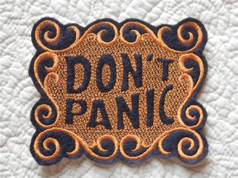 Dont Panic Iron On Patch 29 X 31 Orange Etsy Patches Embroidered Patches Iron On Patches