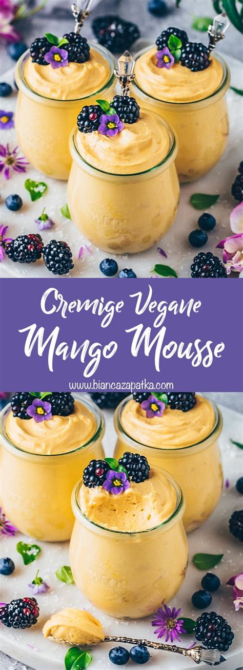 Mango Mousse Dessert Im Glas Vegan And Einfach Bianca Zapatka Rezepte Mango Mousse Mousse