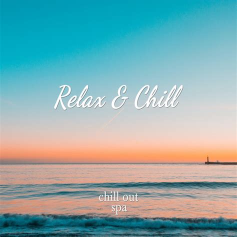 relax and chill album by chill out spotify