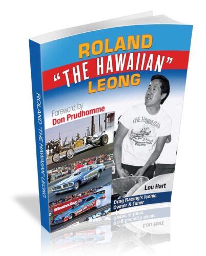 Roland The Hawaiian Leong Nhra Funny Car Top Fuel Dragster Book