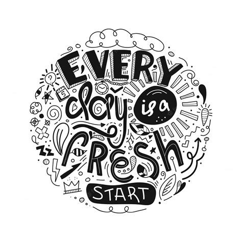 Premium Vector Lettering Quotes Motivation Every Day Is A Fresh Start