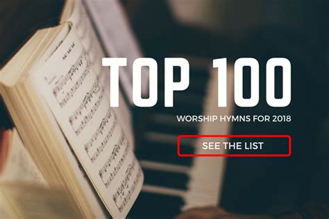Top 100 Worship Hymns For 2018 Praisecharts