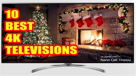 10 Best 4k Televisions 2018 Top 10 Best 4k Tv 2018 Youtube