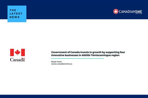 Government Of Canada Invests In Growth By Supporting Four Innovative