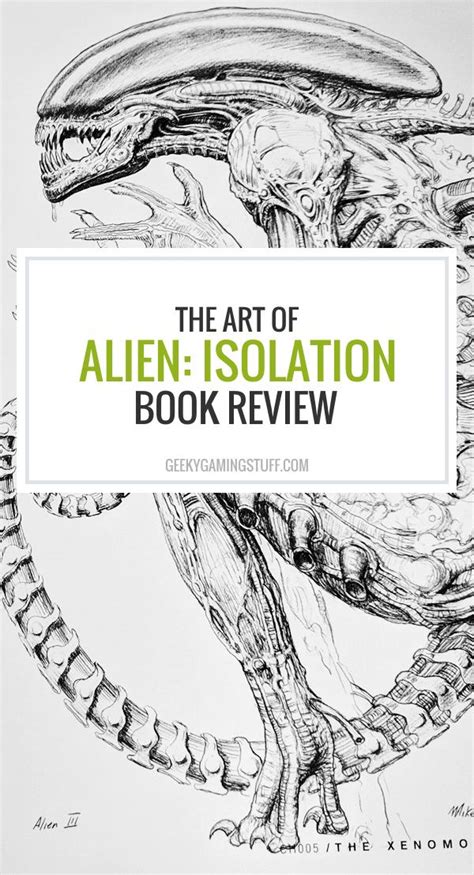 One Small Step Fora Xenomorph The Art Of Alien Isolation Book