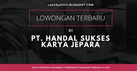 Selain bertujuan untuk mencari penghasilan, namun juga mencari pengalaman. Gaji Pt Hsk Jepara - Lowongan Kerja Operator Wiring ...
