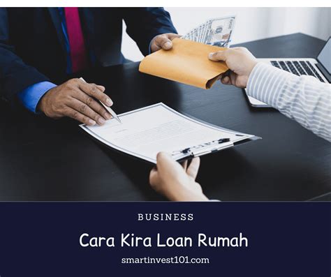 Cara Kira Loan Rumah Info Penting Sebelum Apply Smartinvest