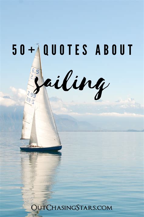 Sailing Quotes Inspirational Quotes To Get You Out To Sea Artofit