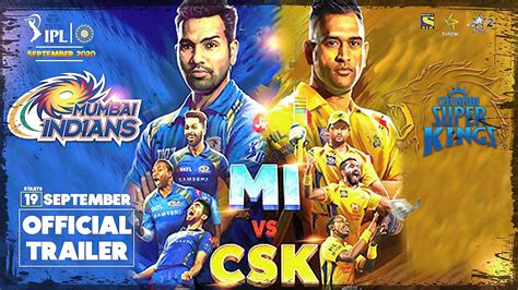 mumbai indians vs chennai super kings trailer 01 may ipl first match mi vs csk ipl 2021 youtube