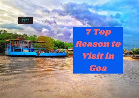 Top 7 Reasons Why You Should Visit In Goa In 2022 Attractions