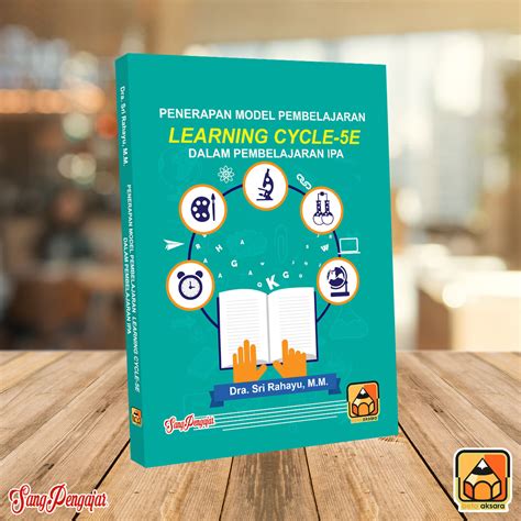Buku Penerapan Model Pembelajaran Learning Cycle 5e Dalam Pembelajaran