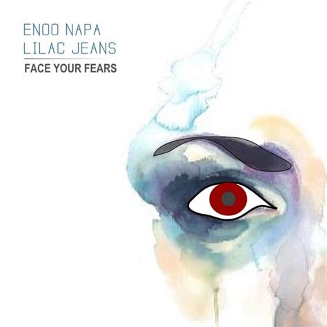 Enoo Napa Lilac Jeans Face Your Fears Lilac Jeans Records