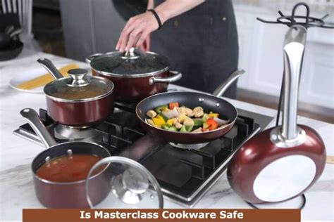 Is Masterclass Cookware Safe To Use Best Cookwares Home