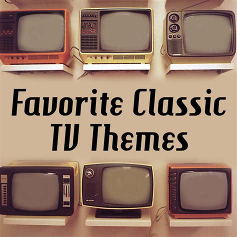 Favorite Classic Tv Themes By Tv Theme Song Maniacs On Spotify
