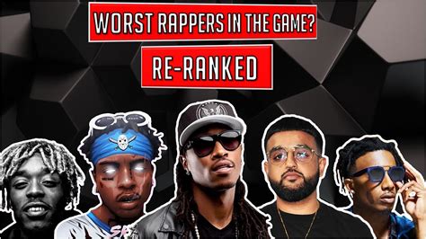 Worst Rappers In The Game Re Ranked Youtube